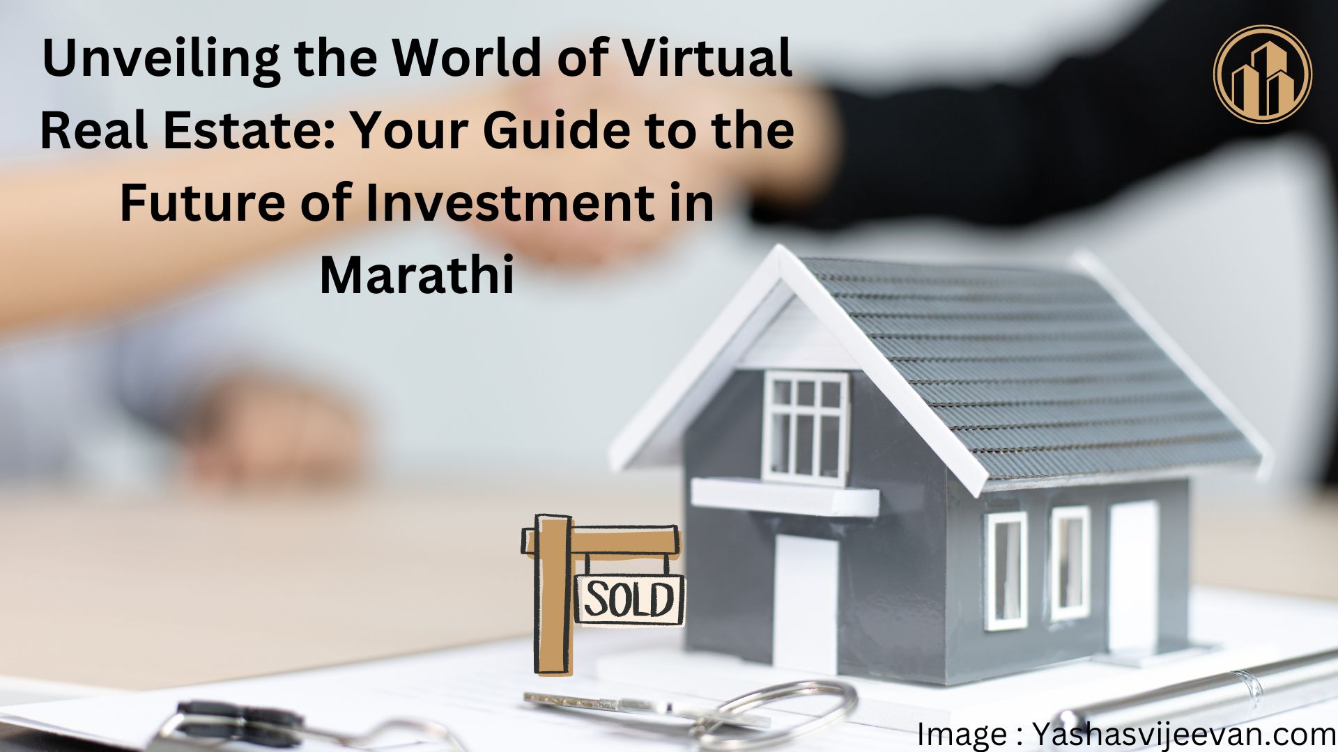 Unveiling the World of Virtual Real Estate: Your Guide to the Future of Investment in Marathi